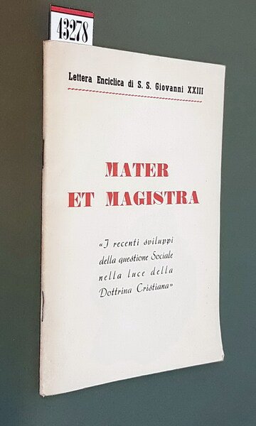 MATER ET MAGISTRA - I recenti sviluppi della questione sociale …