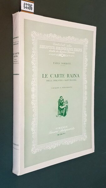 LE CARTE RAJNA della biblioteca Marucelliana - Catalogo e bibliografia