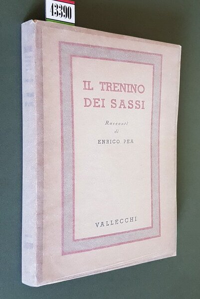 IL TRENINO DEI SASSI - Racconti di Enrico Pea