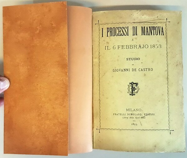 I PROCESSI DI MANTOVA E IL 6 FEBBRAIO 1853