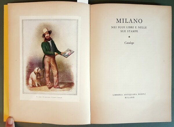 MILANO NEI SUOI LIBRI E NELLE SUE STAMPE - Catalogo