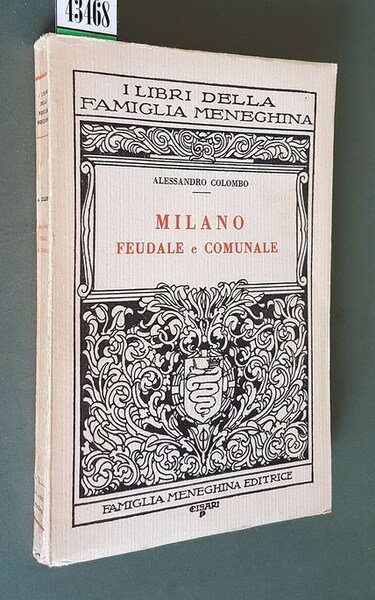 MILANO FEUDALE E COMUNALE con indice toponomastico a cura di …