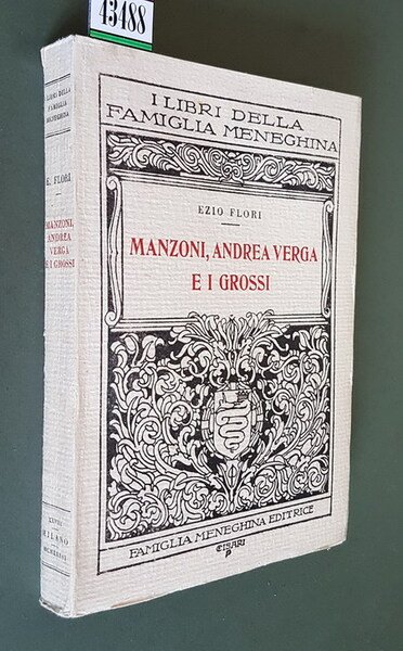MANZONI, ANDREA VERGA E I GROSSI da documenti inediti