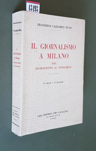 IL GIORNALISMO A MILANO DAL QUARANTOTTO AL NOVECENTO