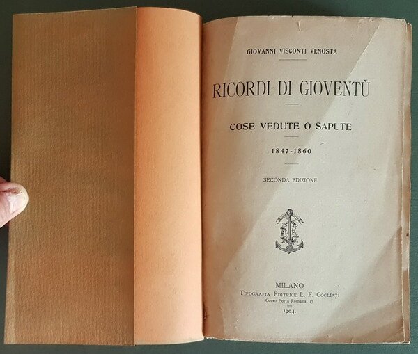 RICORDI DI GIOVENTU' - COSE VEDUTE O SAPUTE 1847-1860