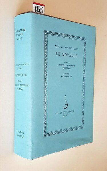 LE NOVELLE (tomo I) LA MORAL FILOSOFIA, TRATTATI