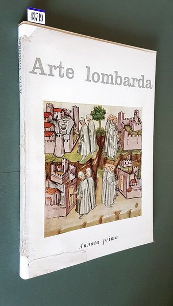 ARTE LOMBARDA - Rivista di Storia dell'Arte - ANNATA PRIMA …