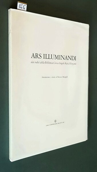 ARS ILLUMINANDI dai codici della Biblioteca Civica Angelo Mai di Bergamo