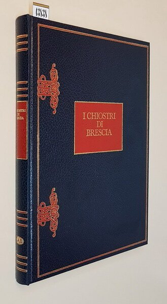 I CHIOSTRI DI BRESCIA - Storia, arte e architettura nei …