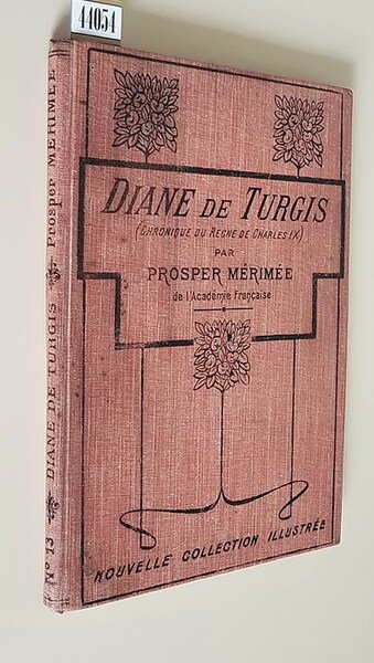 DIANE DE TURGIS - Chronique du regne de Charles IX