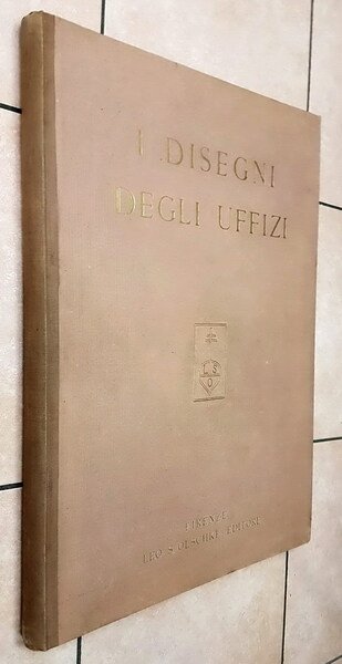 I DISEGNI DELLA R. GALLERIA DEGLI UFFIZI IN FIRENZE (serie …