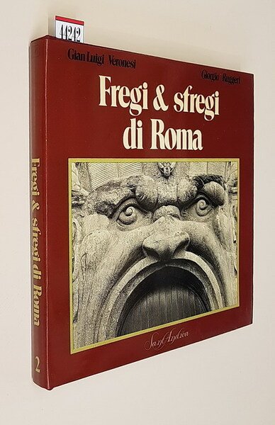 FREGI E SFREGI DI ROMA - Fotografie di Gian Luigi …