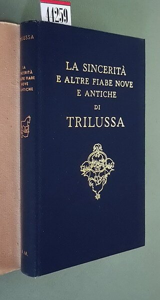 LA SINCERITA' E ALTRE FIABE NOVE E ANTICHE DI TRILUSSA