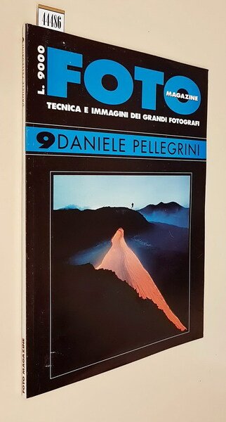 FOTO MAGAZINE tecnica e immagini dei grandi fotografi (N. 9) …