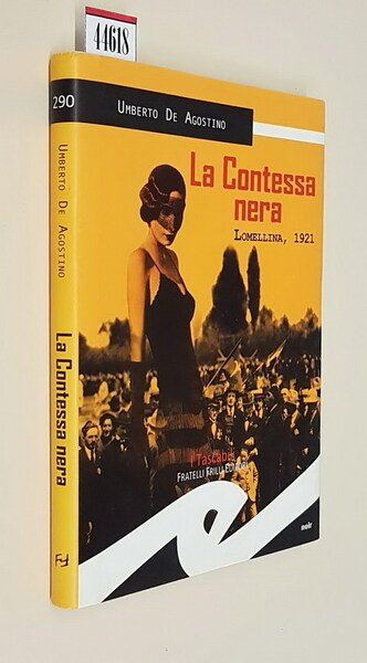 LA CONTESSA NERA Lomellina, 1921