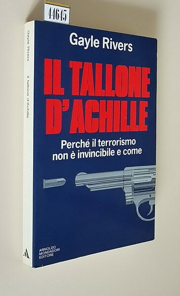 IL TALLONE D'ACHILLE - PerchÃ¨ il terrorismo non Ã¨ invincibile …