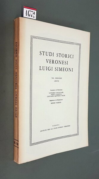 STUDI STORICI VERONESI LUIGI SIMEONI - Vol. XXII-XXIII (1972-73)