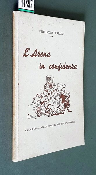 L'ARENA IN CONFIDENZA