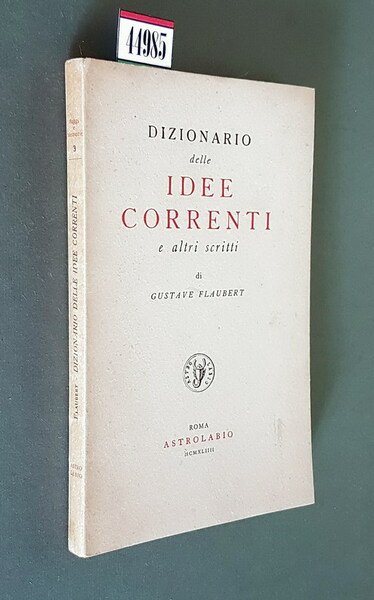 DIZIONARIO delle IDEE CORRENTI e altri scritti