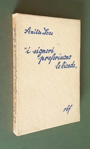 I SIGNORI PREFERISCONO LE BIONDE - Diario illustrato di una …