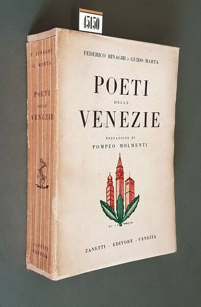 POETI DELLE VENEZIE (antologia dei poeti viventi, esclusi i dialettali)