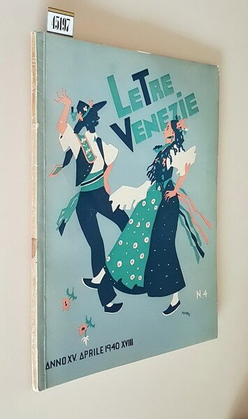 LE TRE VENEZIE - Rivista mensile (anno XV) - N. …