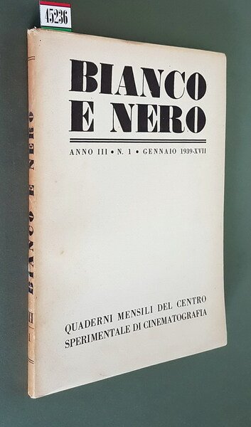 BIANCO E NERO (anno III) - N. 1 (gennaio 1939) …
