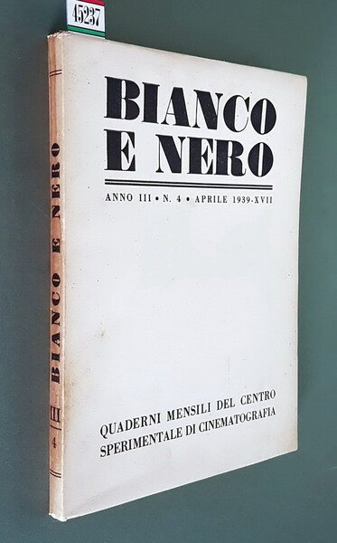 BIANCO E NERO (anno III) - N. 4 (aprile 1939) …