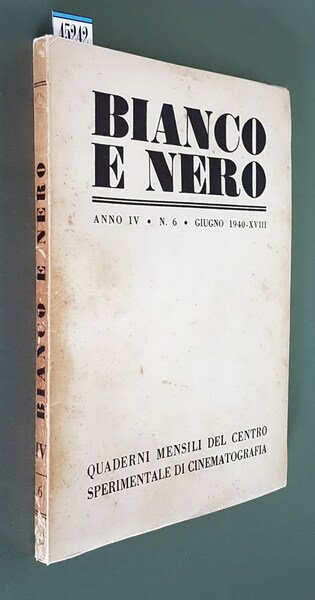 BIANCO E NERO (anno IV) - N. 6 (giugno 1940) …