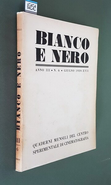 BIANCO E NERO (anno III) - N. 6 (giugno 1939) …