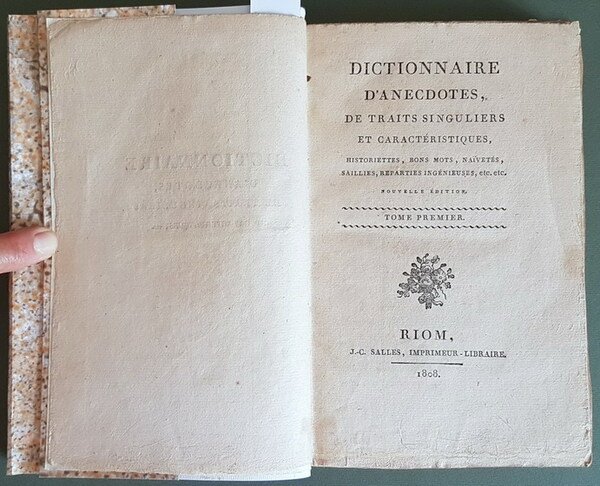 DICTIONNAIRE D'ANECDOTES, DE TRAITS SINGULIERS ET CARACTERISTIQUES, historiettes, bons mots, …