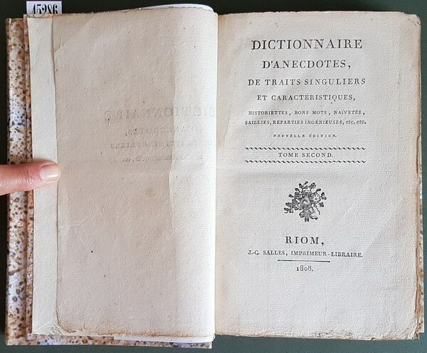 DICTIONNAIRE D'ANECDOTES, DE TRAITS SINGULIERS ET CARACTERISTIQUES, historiettes, bons mots, …