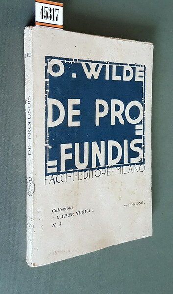 DE PROFUNDIS - La Ballata del carcere di Reading. Lettere …