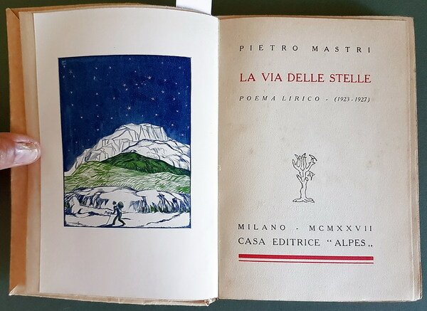 LA VIA DELLE STELLE - Poema lirico (1923 - 1927)