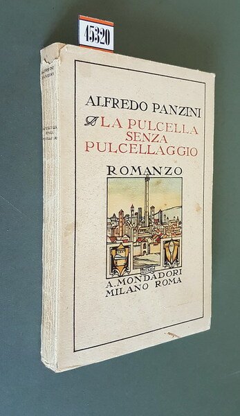 LA PULCELLA SENZA PULCELLAGGIO (Romanzo d'altri tempi)