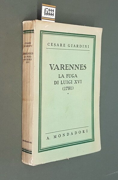 VARENNES, LA FUGA DI LUIGI XVI (1791)