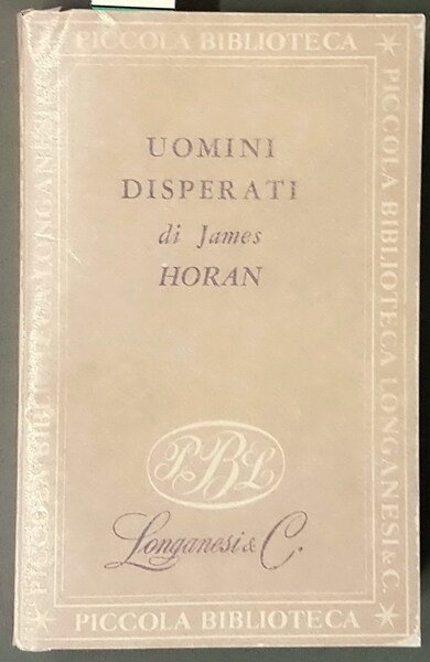 UOMINI DISPERATI (Storia dei primi banditi d'America)