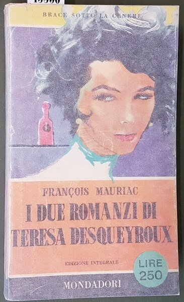 I DUE ROMANZI DI TERESA DESQUEYROUX