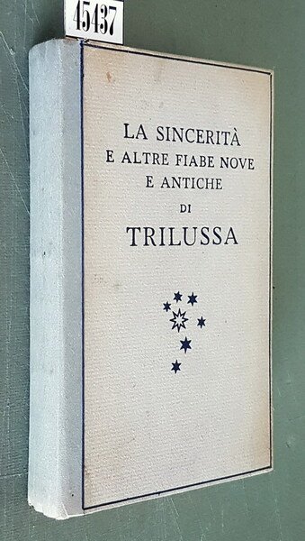 LA SINCERITA' E ALTRE FIABE NOVE E ANTICHE