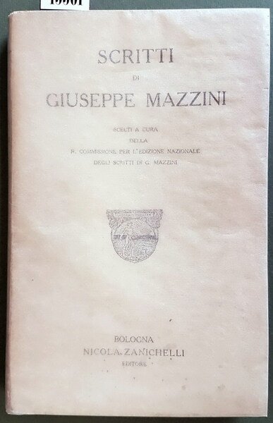 SCRITTI DI GIUSEPPE MAZZINI scelti a cura della R. Commissione …