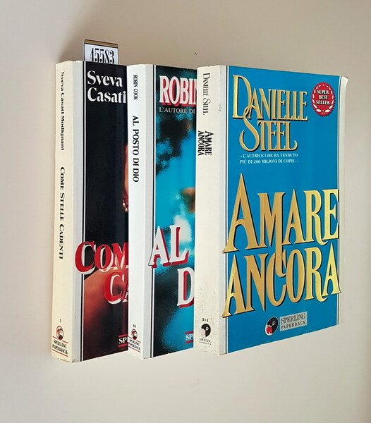 N. 3 romanzi: COME STELLE CADENTI - AL POSTO DI …