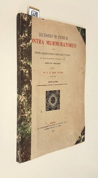 LECTIONES SS. PATRUM CONTRA MURMURATORES seu CONTRA AMARITUDINEM CORDIS ORIS …