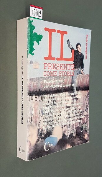 IL PRESENTE COME STORIA
