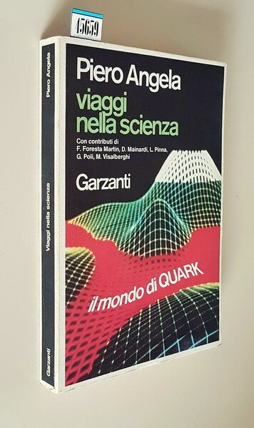 VIAGGI NELLA SCIENZA - Il mondo di Quark