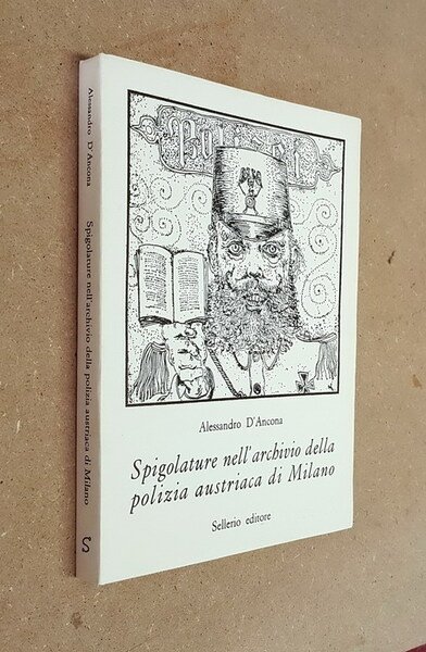 SPIGOLATURE NELL'ARCHIVIO DELLA POLIZIA AUSTRIACA DI MILANO