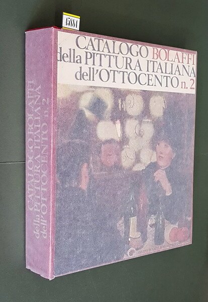 CATALOGO BOLAFFI DELLA PITTURA ITALIANA DELL'800 - N. 2