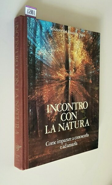 INCONTRO CON LA NATURA - Come imparare a conoscerla e …