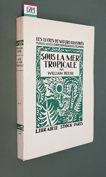 SOUS LA MER TROPICALE traduit de Maurice Lanoire
