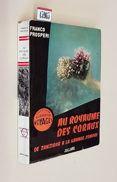 AU ROYAUME DES CORAUX - De Zanzibar a la Grande-Comore