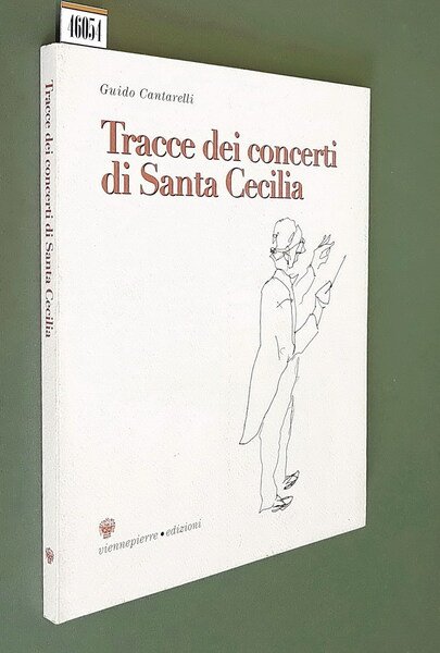 TRACCE DEI CONCERTI DI SANTA CECILIA - Raccolta di disegni …